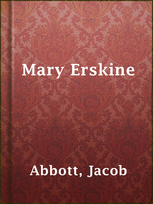 Title details for Mary Erskine by Jacob Abbott - Available